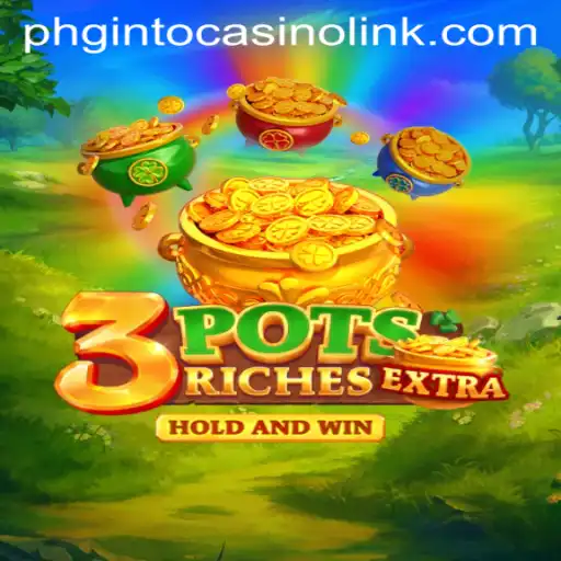 Exploring the Intrigue of 3potsExtra and Phginto Casino Link