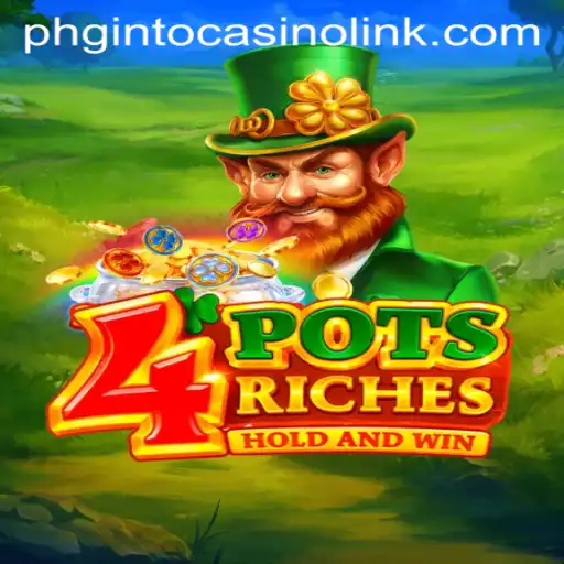 Unveiling the Exciting World of 4potsriches: A Guide to Thrills and Wins